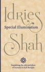 Special Illumination By Idries Shah Cover Image