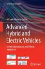 Advanced Hybrid and Electric Vehicles: System Optimization and Vehicle Integration (Lecture Notes in Mobility) Cover Image