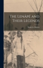 The Lenâpé and Their Legends By Daniel G. Brinton Cover Image