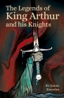 The Legends of King Arthur and His Knights Cover Image