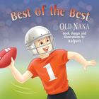 Best of the Best By Old Nana, Kalpart (Illustrator) Cover Image