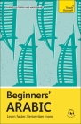 Beginners' Arabic: Learn faster. Remember more. Cover Image