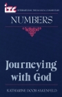 Journeying with God: A Commentary on the Book of Numbers (International Theological Commentary) By Katharine Doob Sakenfeld Cover Image
