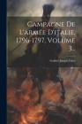 Campagne De L'armée D'italie, 1796-1797, Volume 3... Cover Image