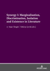 Synergy I: Marginalisation, Discrimination, Isolation and Existence in Literature By A. Nejat Töngür (Editor), Yıldıray Çevik (Editor) Cover Image