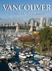 Vancouver: A Visual Portrait Cover Image