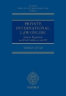 Private International Law Online: Internet Regulation and Civil Liability in the Eu (Oxford Private International Law) By Tobias Lutzi Cover Image