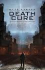 Maze Runner: The Death Cure: The Official Graphic Novel Prelude By James Dashner (Created by), Eric Carrasco, Kendall Goode (Illustrator) Cover Image