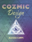 Cozmic Design By Alessa Cappi Cover Image