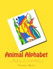 Animal Alphabet: The A to Z of Animals. A Colouring Book for Children By Tiffany Budd Cover Image