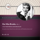 Our Miss Brooks, Vol. 3 Lib/E By Black Eye Entertainment, A. Full Cast (Read by) Cover Image