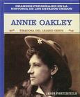 Annie Oakley: Tiradora del Lejano Oeste (Wild West Sharpshooter) By Jason Porterfield Cover Image