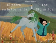 The Storm Foal El potro en la tormenta By Megsie Bray, Lily Cleo Hewitt, Maddy Vian Cover Image