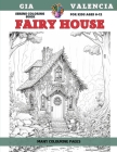 Serene Coloring Book for kids Ages 6-12 - Fairy House - Many colouring pages By Gia Valencia Cover Image