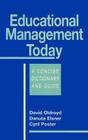 Educational Management Today: A Concise Dictionary and Guide By David Oldroyd, Danuta Elsner, Cyril D. Poster Cover Image