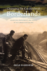 Cleansing the Czechoslovak Borderlands: Migration, Environment, and Health in the Former Sudetenland (Russian and East European Studies) Cover Image
