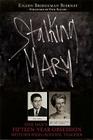 Stalking Mary: One Man's Fifteen-Year Obsession with His High-School Teacher By Eileen Bridgeman Biernat Cover Image