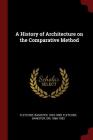 A History of Architecture on the Comparative Method Cover Image