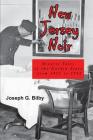 New Jersey Noir: Bizarre Tales of the Garden State from 1921 to 1952 By Joseph G. Bilby Cover Image