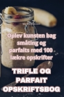 Trifle Og Parfait Opskriftsbog Cover Image