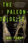 The Paleontologist: A Novel By Luke Dumas Cover Image