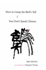 How to Grasp the Bird's Tail If You Don't Speak Chinese Cover Image