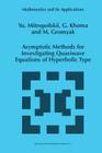Asymptotic Methods for Investigating Quasiwave Equations of Hyperbolic Type (Mathematics and Its Applications #402) By Yuri A. Mitropolsky, G. Khoma, M. Gromyak Cover Image