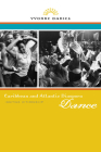 Caribbean and Atlantic Diaspora Dance: Igniting Citizenship By Yvonne Daniel Cover Image