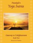 Patanjali's Yoga Sutras: Gateway to Enlightenment Book Two Cover Image