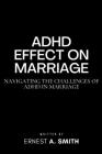 ADHD Effect on Marriage: Navigating the Challenges of ADHD in Marriage Cover Image