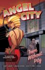 Angel City: Town Without Pity By Janet Harvey, Megan Levens (Illustrator), Nick Filardi (Illustrator) Cover Image