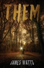 Them By James Watts Cover Image
