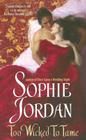 Too Wicked to Tame (The Derrings #2) By Sophie Jordan Cover Image