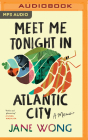 Meet Me Tonight in Atlantic City Cover Image