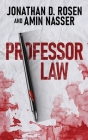 Professor Law By Jonathan D. Rosen, Amin Nasser Cover Image