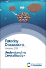 Understanding Crystallisation: Faraday Discussion 235 By Royal Society of Chemistry (Other) Cover Image