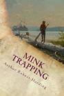 Mink Trapping By Arthur Robert Harding Cover Image