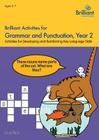 Brilliant Activities for Grammar and Punctuation, Year 2: Activities for Developing Key Language Skills Cover Image