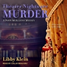 Theater Nights Are Murder By Libby Klein, Callie Beaulieu (Read by) Cover Image