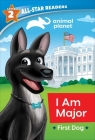 Animal Planet All-Star Readers: I Am Major, First Dog, Level 2 (Library Binding) Cover Image