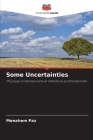 Some Uncertainties By Menahem Paz Cover Image
