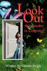 Look Out the Enemy is Coming! Cover Image