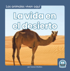 La Vida En El Desierto (Life in the Desert) By Connor Stratton Cover Image