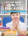 Do the Work! Quality Education By Julie Knutson Cover Image
