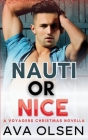 Nauti or Nice: MM Friends to Lovers Christmas Romance (Voyagers Book Five) Cover Image