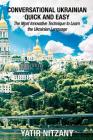 Conversational Ukrainian Quick and Easy: The Most Innovative Technique to Learn the Ukrainian Language Cover Image