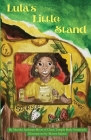 Lula's Little Stand By Martha Jackman-Bivas, Mason Salemi (Illustrator) Cover Image