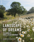 Landscape of Dreams: The Gardens of Isabel & Julia Bannerman By Isabel Bannerman, Julian Bannerman, HRH The Prince of Wales (Foreword by) Cover Image
