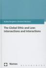 The Global Ethic and Law: Intersections and Interactions Cover Image