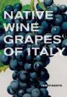 Native Wine Grapes of Italy Cover Image